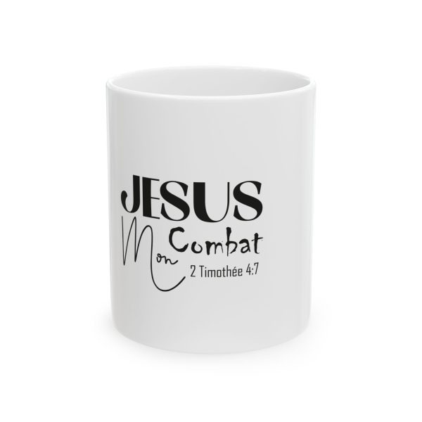 Inspirational Mug - Jesus, My Combat - Ceramic Mug